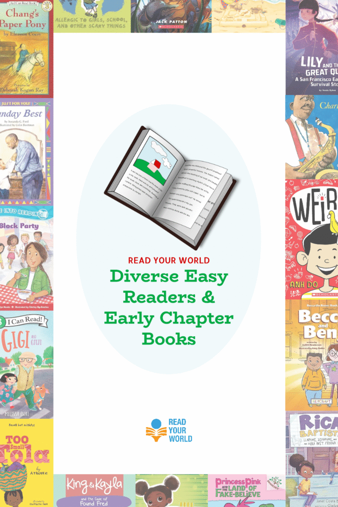 Diverse Easy Readers & Early Chapter Books - Read Your World