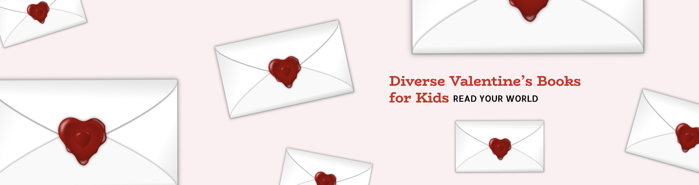 Diverse Valentine's Books for Kids - Read Your World